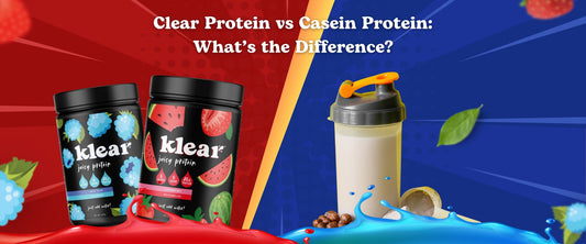 Clear Protein vs Casein Protein What’s the Difference